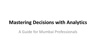 Mastering Decisions with Analytics