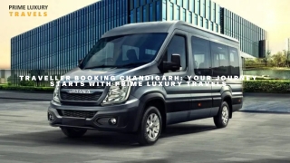 Traveller Booking Chandigarh Your Journey Starts with Prime Luxury Travels