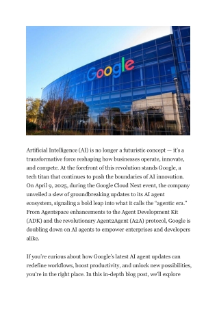 Google’s AI Agent Revolution Unveiled Everything You Need to Know About the Latest Updates in 2025
