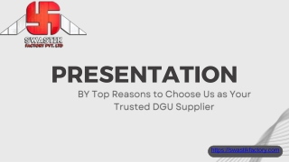 TOP REASONS TO CHOOSE US AS YOUR TRUSTED DGU SUPPLIER