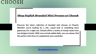 Shop Stylish Branded Mini Dresses at Choosh