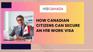 How Canadian Citizens Can Secure an H1B Work Visa