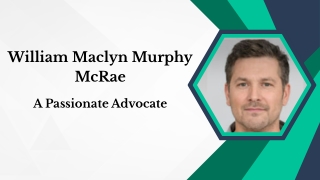 William Maclyn Murphy McRae - A Passionate Advocate