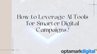 How to Leverage AI Tools for Smarter Digital Campaigns
