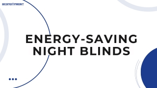 Energy-Saving Night Blinds