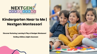 Kindergarten Near to Me | Quality Early Learning at NextGen Montessori