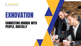 Exnovation - Connecting Brands with People, Digitally