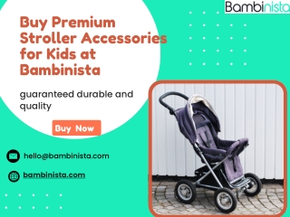 Buy Premium Stroller Accessories for Kids at Bambinista