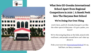 What Sets GD Goenka International School Apart from Regional Competitors in 2025  A Sneek Peek Into The Haryana Best Sch
