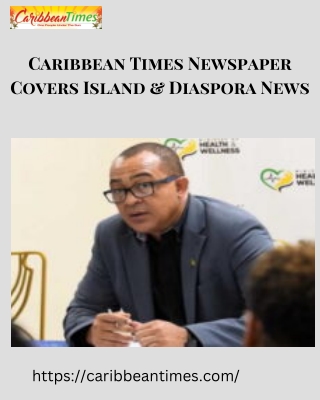 Caribbean Times Newspaper Covers Island & Diaspora News