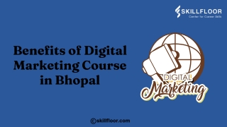 Beneﬁts of Digital Marketing Course in Bhopal