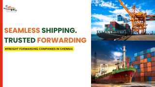Freight Forwarding Companies In Chennai | Easyway Logistics