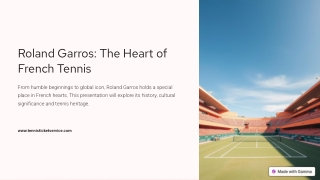 How Roland Garros Became the Heart of French Tennis