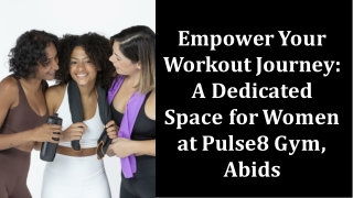Empower Your Workout Journey A Dedicated Space for Women at Pulse8 Gym, Abids
