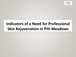 Indicators of a Need for Professional Skin Rejuvenation in Pitt Meadows