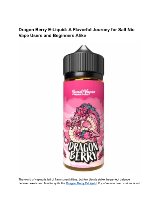 Dragon Berry E-Liquid: A Flavorful Journey for Salt Nic Vape Users and Beginners