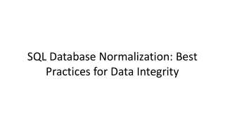 SQL Database Normalization_ Best Practices for Data Integrity