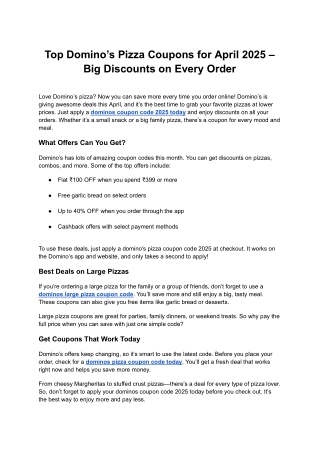 Top Domino’s Pizza Coupons for April 2025 – Big Discounts on Every Order
