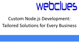 Custom Node.js Development Tailored Solutions for Every Business