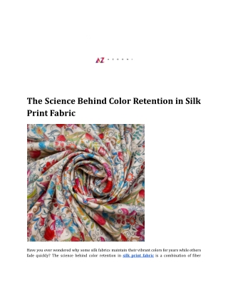 The Science Behind Color Retention in Silk Print Fabric