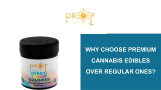 Why Choose Premium Cannabis Edibles Over Regular Ones?