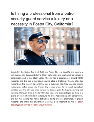 Is hiring a professional from a patrol security guard service a luxury or a necessity in Foster City, California