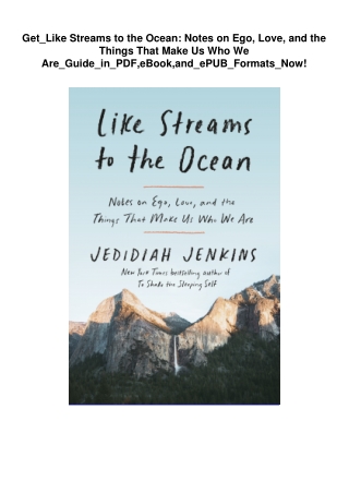Get_Like Streams to the Ocean: Notes on Ego, Love, and the Things That Make Us