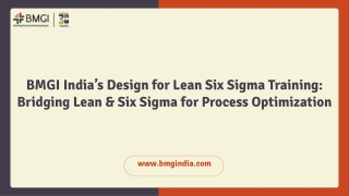 Design for Lean Six Sigma Training Bridging Lean & Six Sigma for Process Optimization