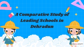 a comparative study of leading schools in dehradun