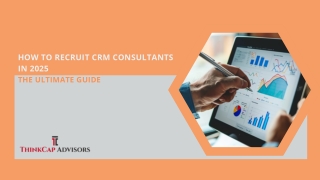 How to Recruit CRM Consultants in 2025 - The Ultimate Guide