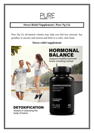 Stress Relief Supplement  Pure Ng Llc