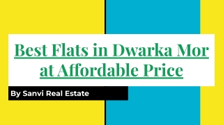 Best Flats in Dwarka Mor at Affordable Price
