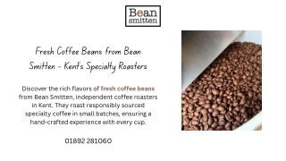 Fresh Coffee Beans from Bean Smitten - Kent’s Specialty Roasters