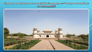 Explorez le Rajasthan avec un Guide Francophone – Voyage Authentique et Personnalisé