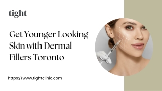 Refresh Your Look With Dermal Fillers Toronto