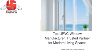 Top UPVC Window Manufacturer Trusted Partner for Modern Living Spaces