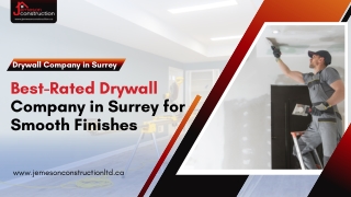 Best-Rated Drywall Company in Surrey for Smooth Finishes