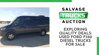 EXPLORING QUALITY DEALS USED FORD F350 DIESEL TRUCKS FOR SALE