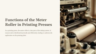 functions of the meter roller in printing presses