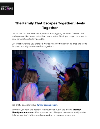 The Family That Escapes Together, Heals Together