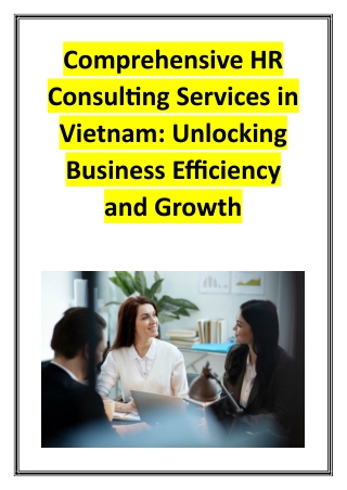 Comprehensive HR Consulting Services in Vietnam - Unlocking Business Efficiency and Growth