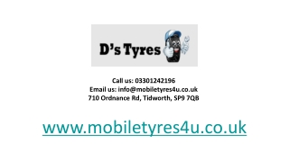 call us 03301242196 email us info@mobiletyres4u