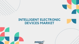 Intelligent Electronic Devices Market 2031: Analysis