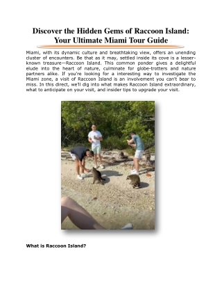 Discover the Hidden Gems of Raccoon Island: Your Ultimate Miami Tour Guide