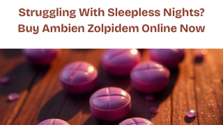 Struggling With Sleepless Nights Buy Ambien Zolpidem Online Now