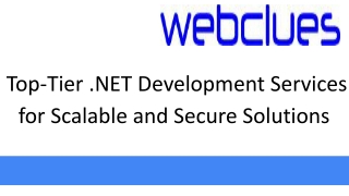 Top-Tier .NET Development Services for Scalable and Secure Solutions