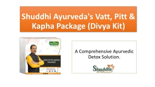 Shuddhi Ayurveda's Vatt, Pitt & Kapha Package (Divya Kit)
