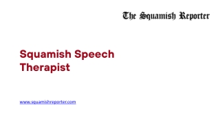 Squamish Speech Therapist - www.squamishreporter.com