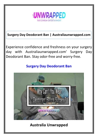 Surgery Day Deodorant Ban Australiaunwrapped.com