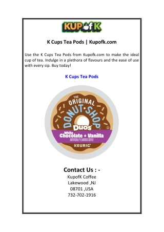 K Cups Tea Pods  Kupofk.com